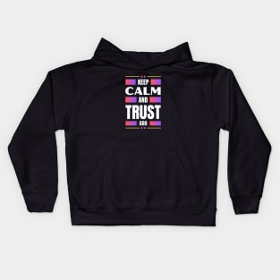 Keep Calm And Trust God | Christian Kids Hoodie